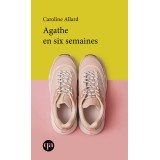 Agathe en six semaines