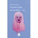 Portrait-robot de ma furie