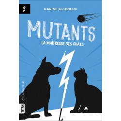 Mutants 2 - La maîtresse des chats