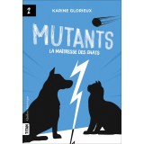 Mutants 2 - La maîtresse des chats