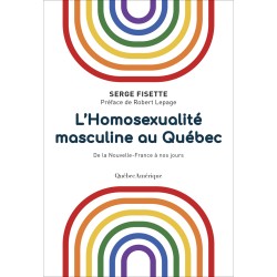 L’Homosexualité masculine au Québec