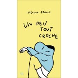 Un peu tout croche