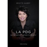 La PDG qui ne pensait jamais le devenir