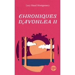Chroniques d’Avonlea II