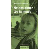 Ne pas aimer les hommes