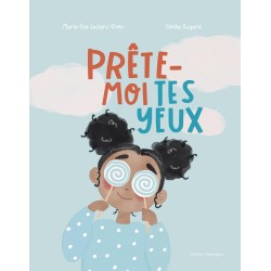 Prête-moi tes yeux