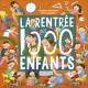 La rentrée des 1000 enfants