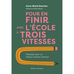 Pour en finir avec l'école à trois vitesses